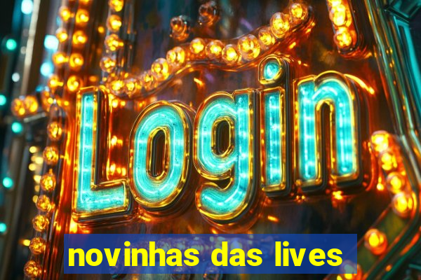 novinhas das lives